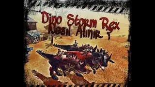 Dino Storm Rex nasıl alınır?