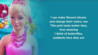 Barbie - I've Got Magic Lyrics (Barbie and the Secret Door)