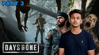 DAYS GONE HINDI Walkthrough Gameplay - Part 3- ज़िन्दा कब्रिस्तान