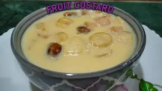 Simple Fruit Custard Recipe | How to make Fruit Custard at Home | Easy Dessert Recipe |