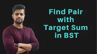 2-sum BST | Find a pair with given sum in a BST | 2 Methods