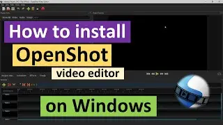 How to Install OpenShot Video Editor on Windows