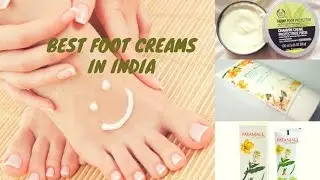 Best Top 10 Foot Creams in India!!!!