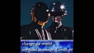 Daft punk changed the world