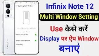Infinix Note 12 Multi Window Setting | How To Multi Window Setting Infinix Note 12