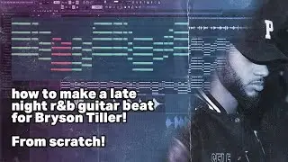 how to make late night rnb|bryson tiller type beat fl studio tutorial