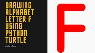 Drawing Alphabet Letter F using Python Turtle | Tutorials Tuts