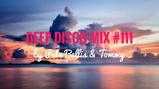 Deep Disco Records Mix # 111 by Pete Bellis & Tommy