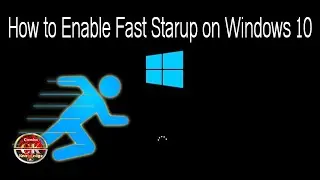 How to Enable Fast Startup in Windows 10