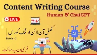 Content Writing Course with Human & ChatGPT for Freelancers & Bloggers