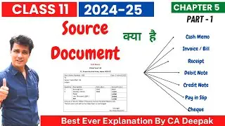Type of Source Documents and Vouchers - Origin of Transactions | Class 11 |  Chapter 5 | Part 1