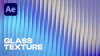How to Create Glass Effect in After Effects