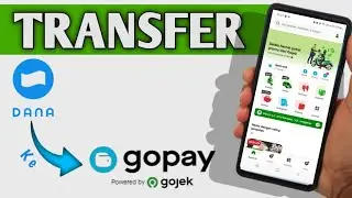 Cara Transfer Dana ke Gopay 2024