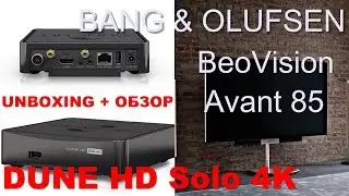 UNBOXING Dune HD Solo 4K and connection to BeoVision Avant 85.