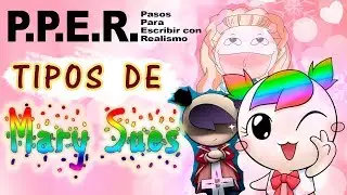 P.P.E.R. III: Tipos de Mary Sues