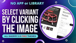 Select Variant by Clicking Images  - Updated 2024