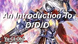 Yu-Gi-Oh! An Introduction to D/D/D!
