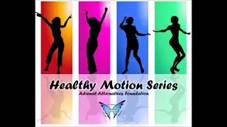 Healthy Motion Series- Episode 1