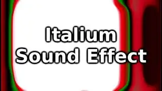 Italium Sound Effect