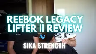 Reebok Legacy Lifter 2 Review II Sika Summary