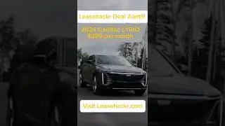 Deal Alert! How to Lease a Cadillac LYRIQ for $399/Month & $0 Down #cadillac #automobile #leasehackr