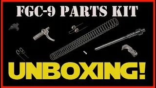 FGC-9 Parts Kit Unboxing