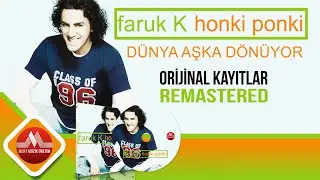 Faruk - K - Dünya Aşka Dönüyor | Orijinal Kayıtlardan Remastered (Official Audio)