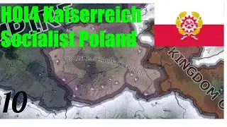 HOI4 Kaiserreich Poland (Socialist), forming The Commonwealth in the NEW Rework Part 10