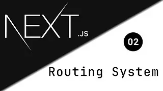 Next.js Routing System Deep Dive 🔥 - 02 | Next.js Course