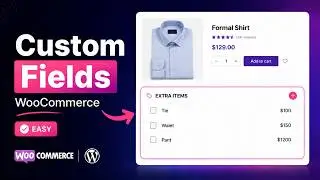 How to Add Custom Fields in WooCommerce Product | Add Extra Product Options in WooCommerce