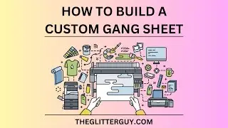 What is a gangsheet? How to use a gangsheet builder  build your own gangsheet Stanley Cup Decor