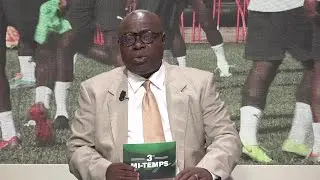 3ème Mi Temps du 1er juin 2022 | Eliminatoire can 2023, 1er test de Jean Louis Gasset
