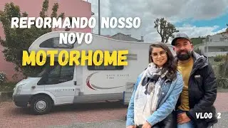 Reformando nosso novo Motorhome na Europa -  Vlog 2