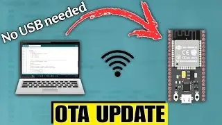 ESP32 Over-the-Air (OTA) Updates – The Easiest Way to Upload Code!