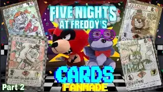 FIVE NIGHTS AT FREDDY’S TRADING CARDS: FANMADE PART 2