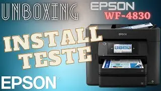 Unboxing & install Imprimante Epson WF 4830