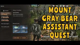 HOW TO DO MOUNT GRAY BEAR ASSISTANT QUEST IN LIFEAFTER GAMEPLAY