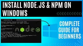Beginner’s Guide to Setting Up Node.js on Windows!