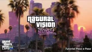 Guía de Instalación Natural Vision Evolved (FREE) | LSPDFR