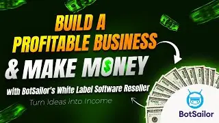 Become a White Label Software Reseller: BotSailor White Label SaaS Software Business