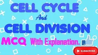 MCQ on Cell Cycle and Cell Division