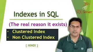 SQL Indexes In Details with example | For experience and beginner developer | Hindi