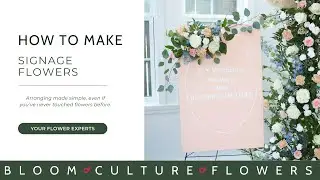 How to Put Flowers on Signage