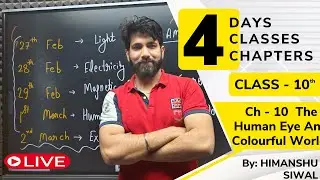 The Human Eye And Colourful World | Complete Chapter Live for  CBSE 2024 Science Board Exam