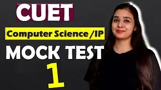 CUET - Computer Science / IP | MOCT TEST - 1 