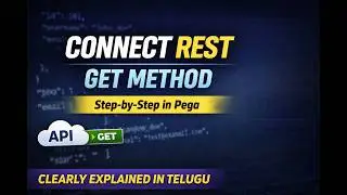 Pega Connect REST GET Method Step by Step | Real-Time Example