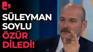 Süleyman Soylu özür diledi!