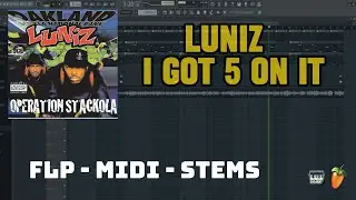Luniz - I Got 5 on It (FL Studio Remake) FLP + MIDI + STEMS