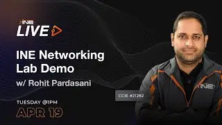 INE Networking Lab Demo w/ Rohit Pardasani, CCIE 