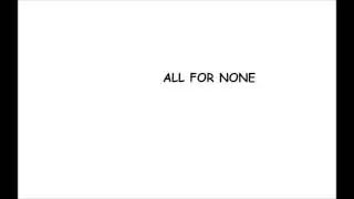 All For None: I'm Alive